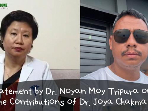 Statement by Dr. Noyan Moy Tripura on the Contributions of Dr. Joya Chakma